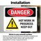 Signmission Hot Surface Sign, 5 in H x 7 in W, Vinyl Decal, Hot Work In Progress Keep Out OS-2PACK-DS-D-57-L-1365 - alternate 2